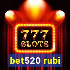 bet520 rubi